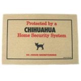 Chihuahua Home Securtity System Doormat