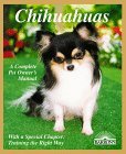 Chihuahuas: Everything About Purchase, Care, Nutrition, Diseases, Behavior, and Breeding