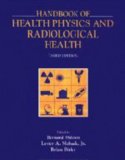 Handbook of Health Physics and Radiological Health