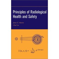 Principles of Radiological Health and Safety