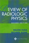 Review of Radiological Physics