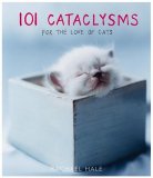 101 Cataclysms: For the Love of Cats