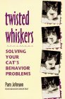 Twisted Whiskers: Solving Your Cat's Behavior Problems