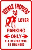 German Shepherd Lover Parking sign