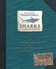 Encyclopedia Prehistorica Sharks and Other Sea Monsters : The Definitive Pop-Up (Sabuda Encyclopedias)