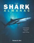 The Shark Almanac: A Fully Illustrated Natural History of Sharks, Skates, and Rays